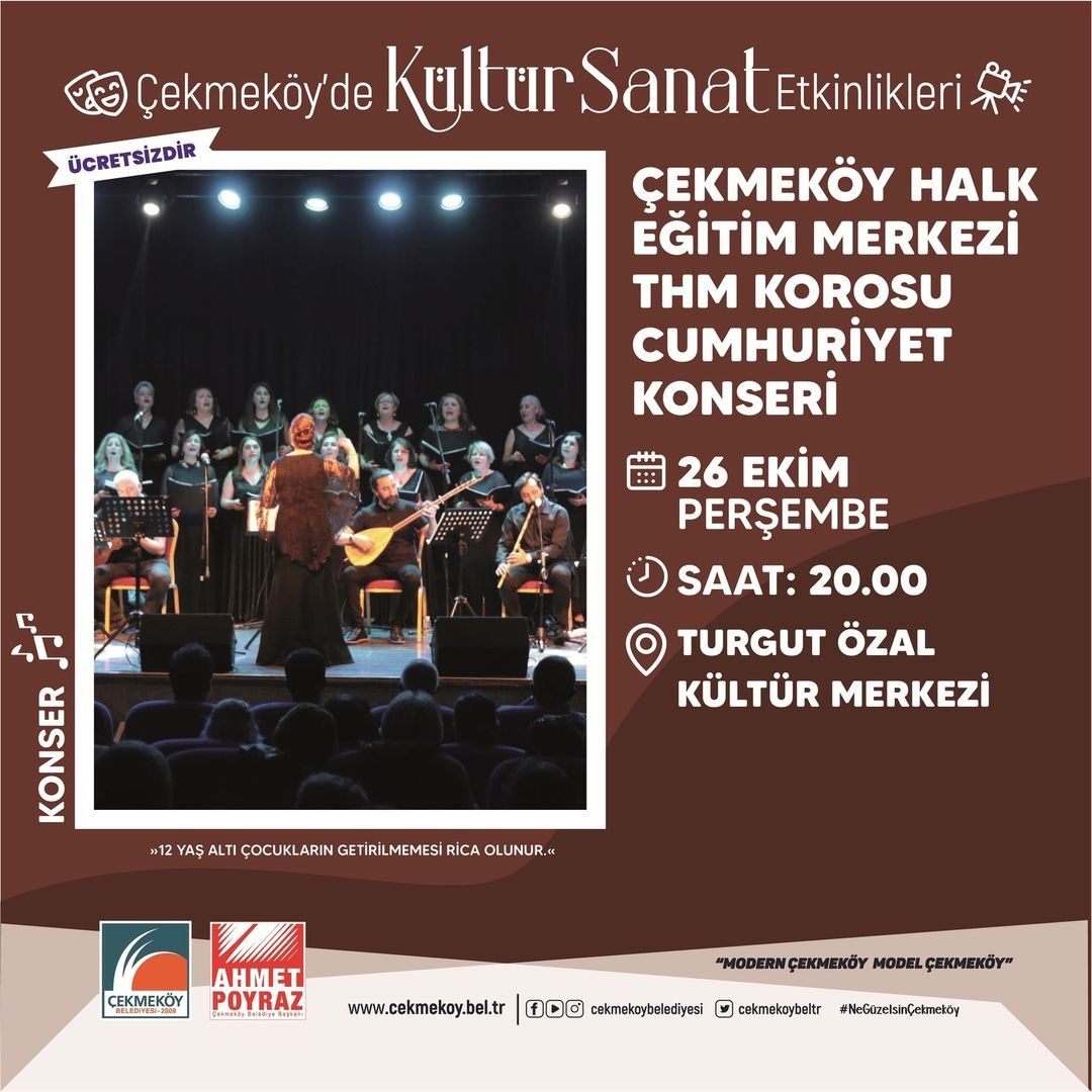 Çekmeköy Belediyesi - “ Çekmeköy Halk Eğitim Merkezi THM Korosu - Cumhuriyet Konseri “