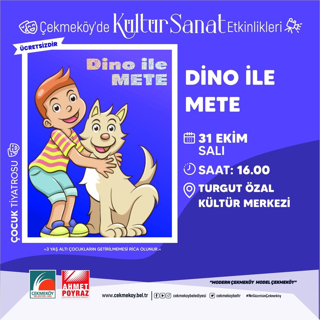 Çekmeköy Belediyesi - Çocuk Tiyatrosu “ Dino ile Mete “