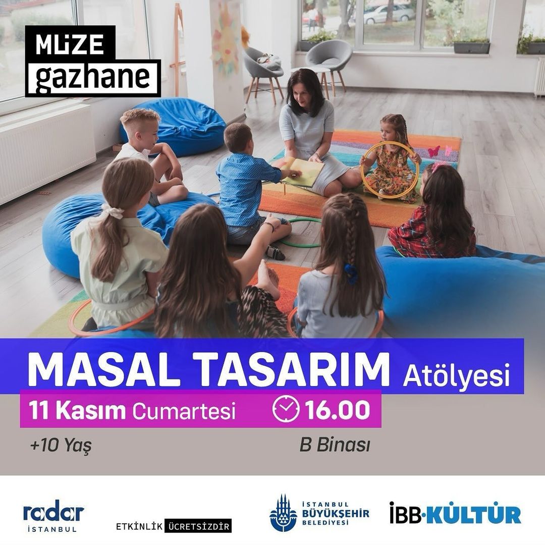 Müze Gazhane - Masal Tasarım Atölyesi 
