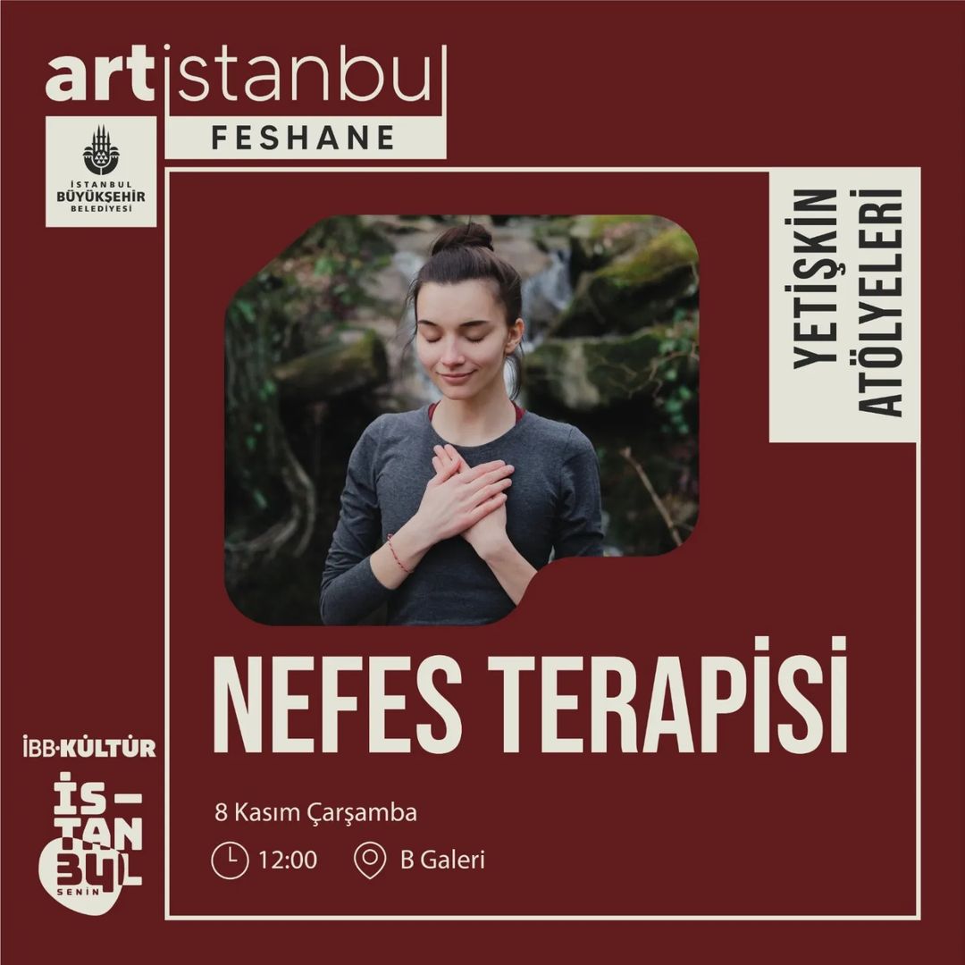 Art İstanbul Feshane - Nefes Terapisi Atölyesi