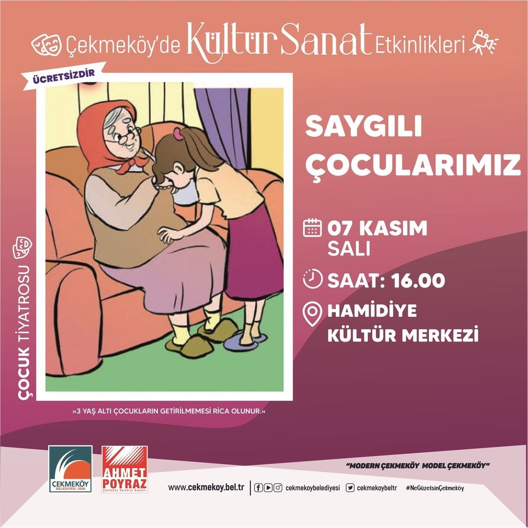 Çekmeköy Belediyesi - Çocuk Tiyatrosu “ Saygılı Çocuklarımız “