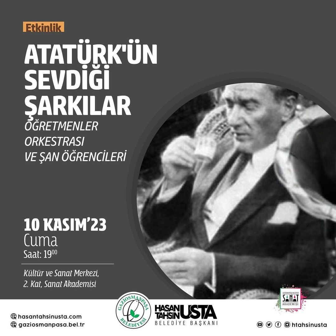 Gaziosmanpaşa Kültür Sanat - Mustafa Kemal Atatürk’ün Sevdiği Şarkılar 