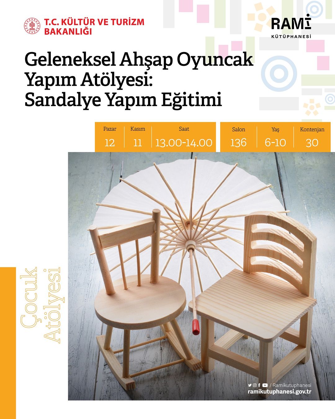 RAMİ KÜTÜPHANESİ -  Geleneksel Ahşap Oyuncak Yapımı Atölyesi: Sandalye Yapım Eğitimi