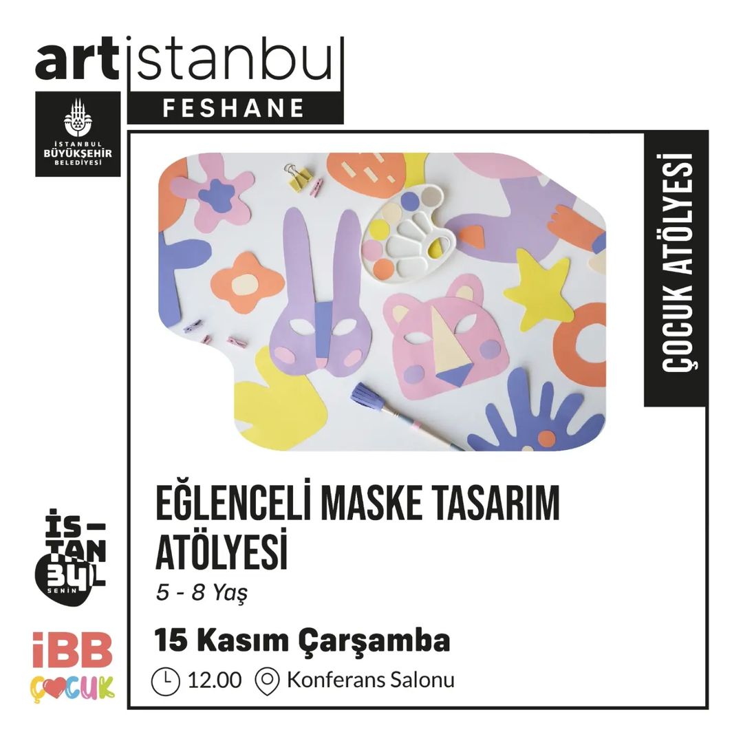 Art İstanbul Feshane - Eğlenceli Maske Tasarım Atölyesi