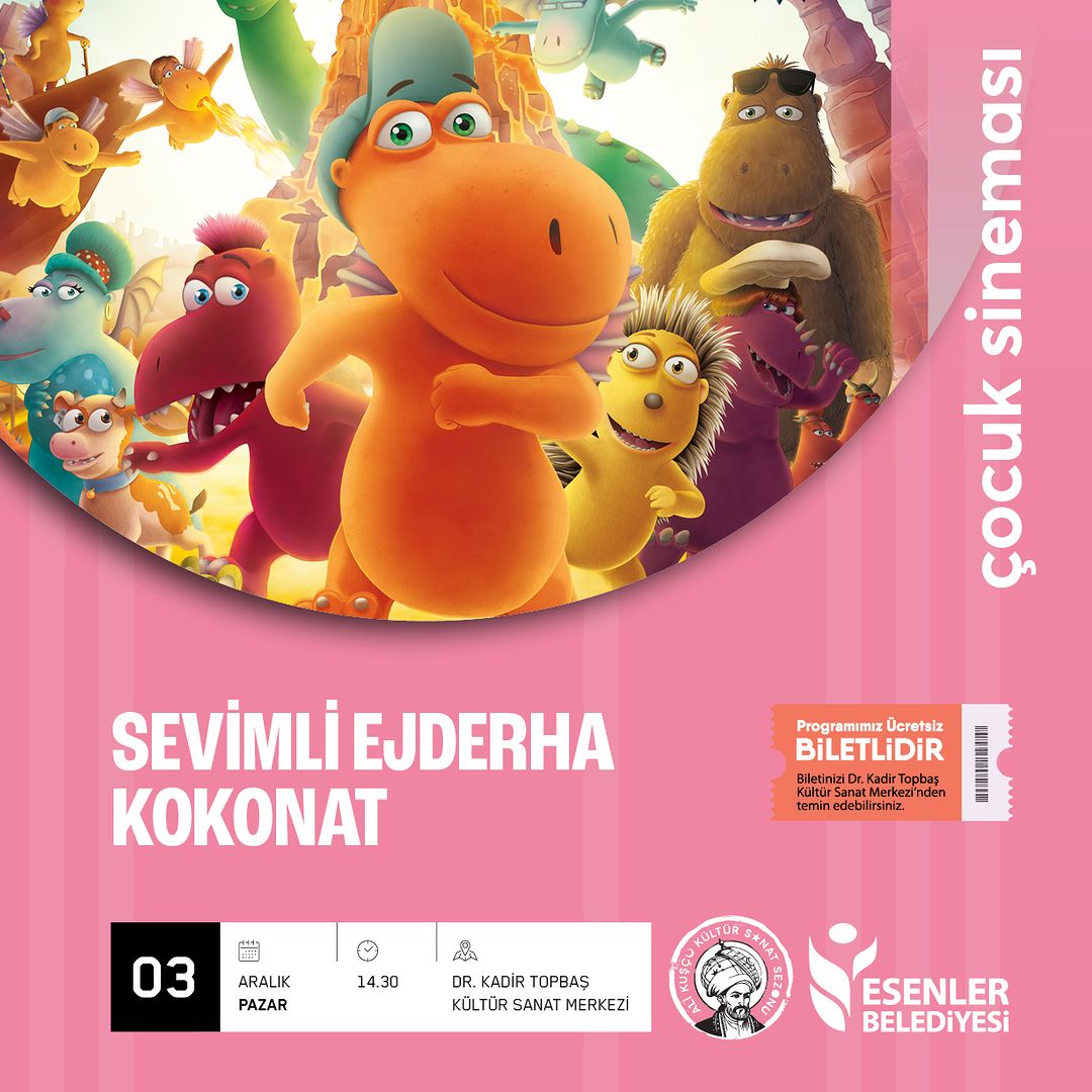 Esenler Belediyesi - "Sevimli Ejderha Kokonat" Çocuk Sineması