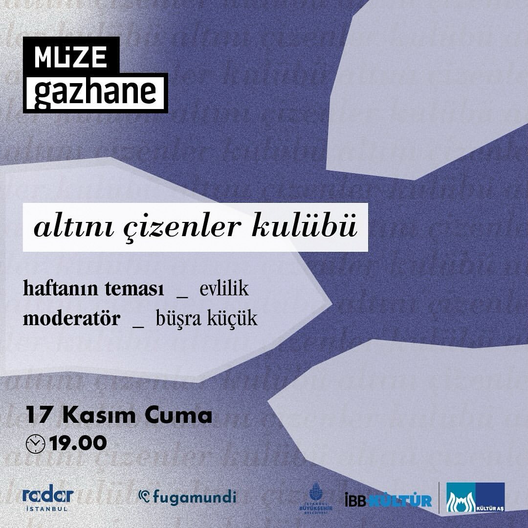 Müze Gazhane - ALTINI ÇİZENLER KULÜBÜ