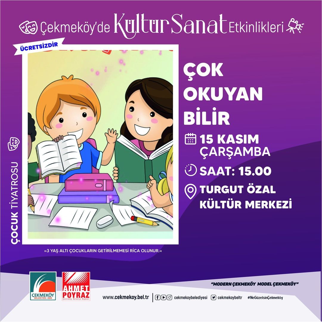 Çekmeköy Belediyesi - Çocuk Tiyatrosu “ Çok Okuyan Bilir “