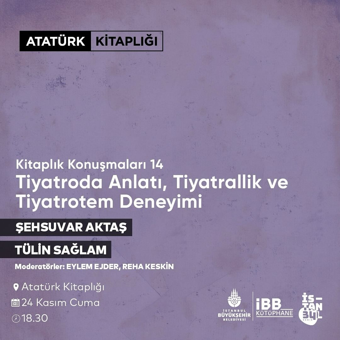 İBB Kütüphane - Tiyatroda Anlatı, Tiyatrallik ve Tiyatrotem Deneyimi