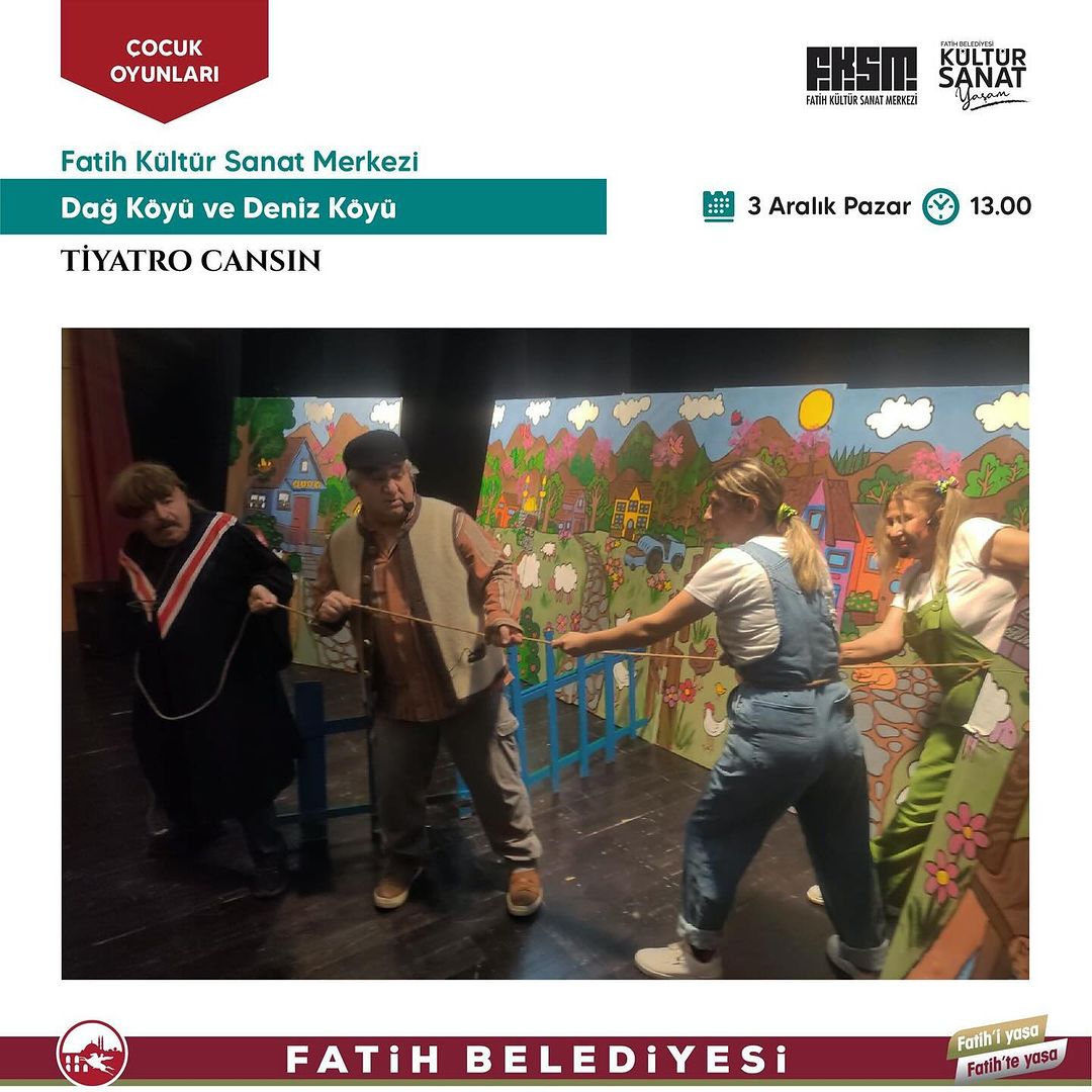 Fatih Belediyesi - 'Dağ Köyü ve Deniz Köyü' Çocuk Tiyatrosu