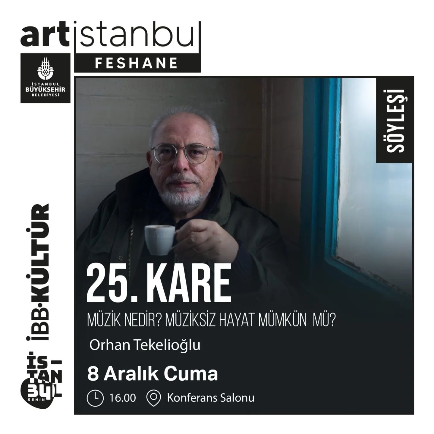 Artistanbul Feshane - 25. Kare "Müzik Nedir?Müziksiz Hayat Olur mu?"