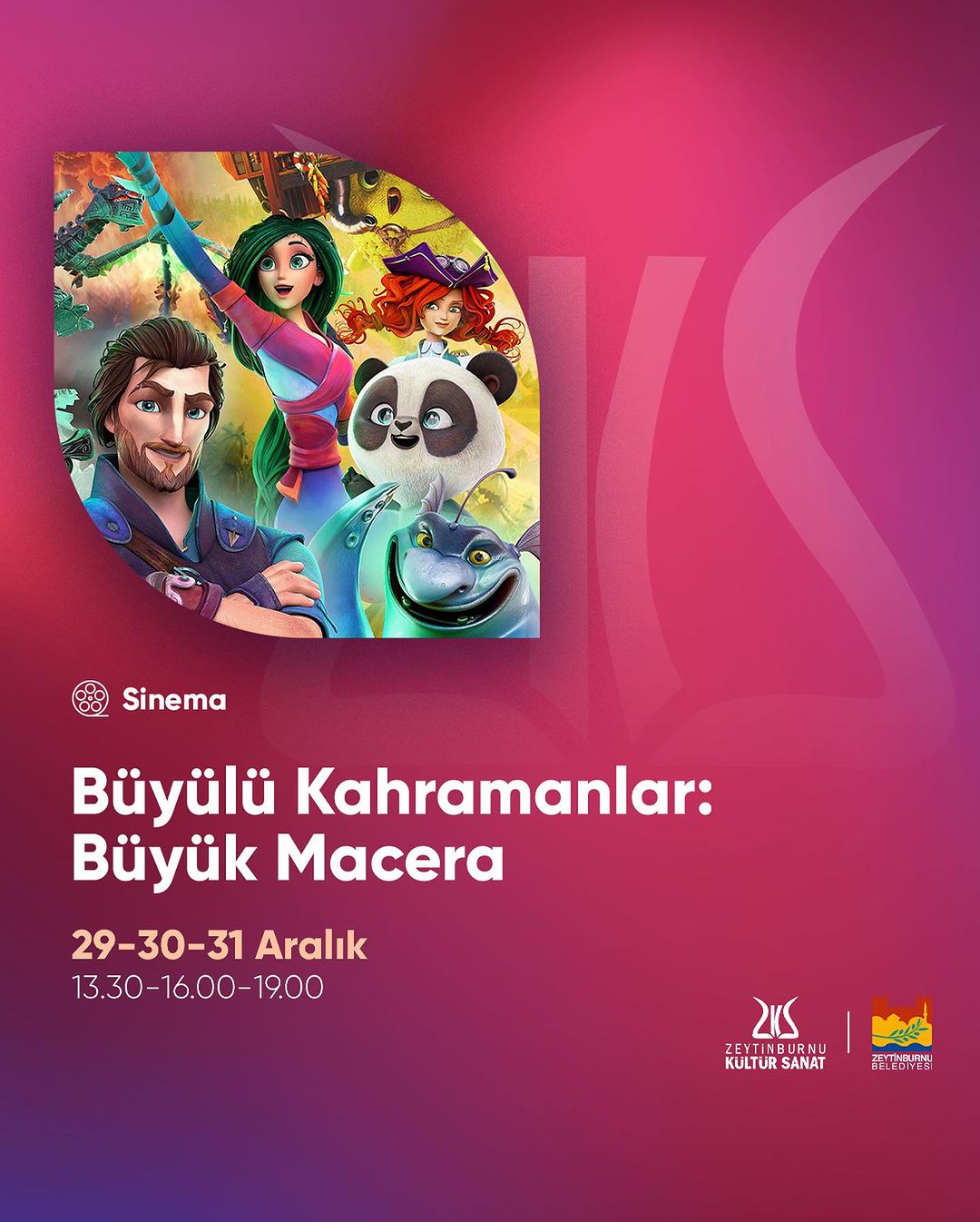 Zeytinburnu Belediyesi - Büyülü Kahrmanlar: Büyük Macera 