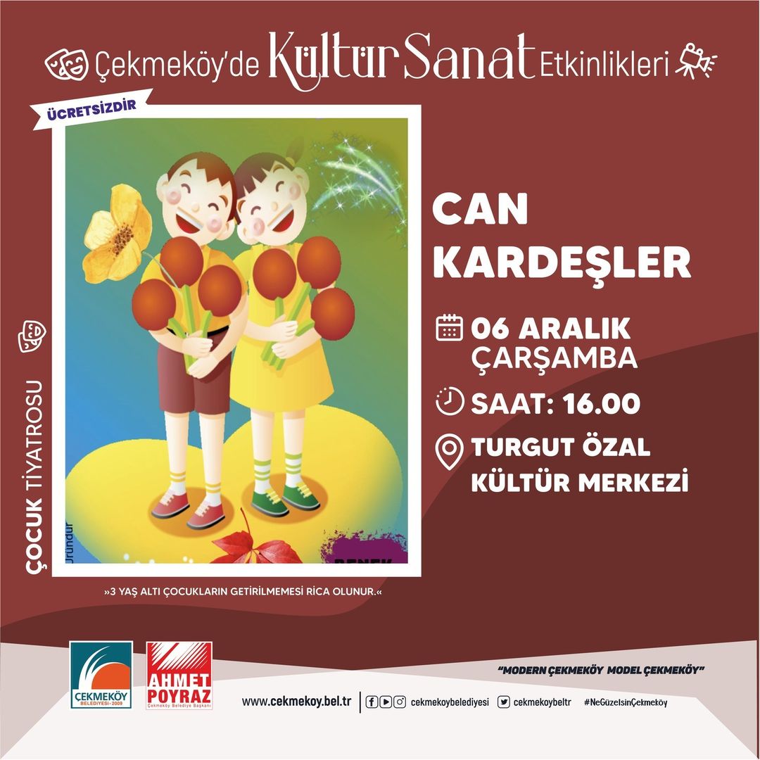 Çekmeköy Belediyesi - Çocuk Tiyatrosu "Can Kardeşler"