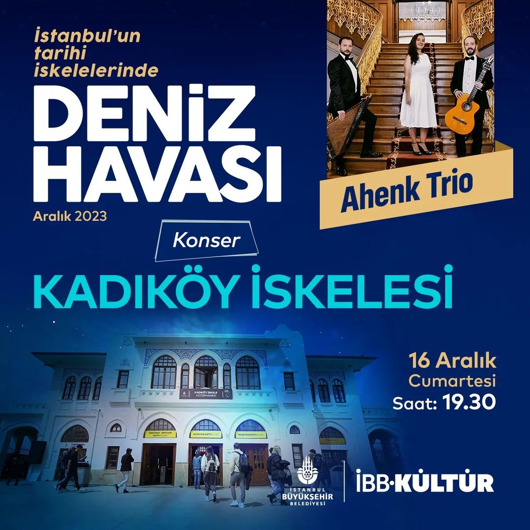 İBB Kültür - Kadıköy İskelesi Ahenk Trio Konseri