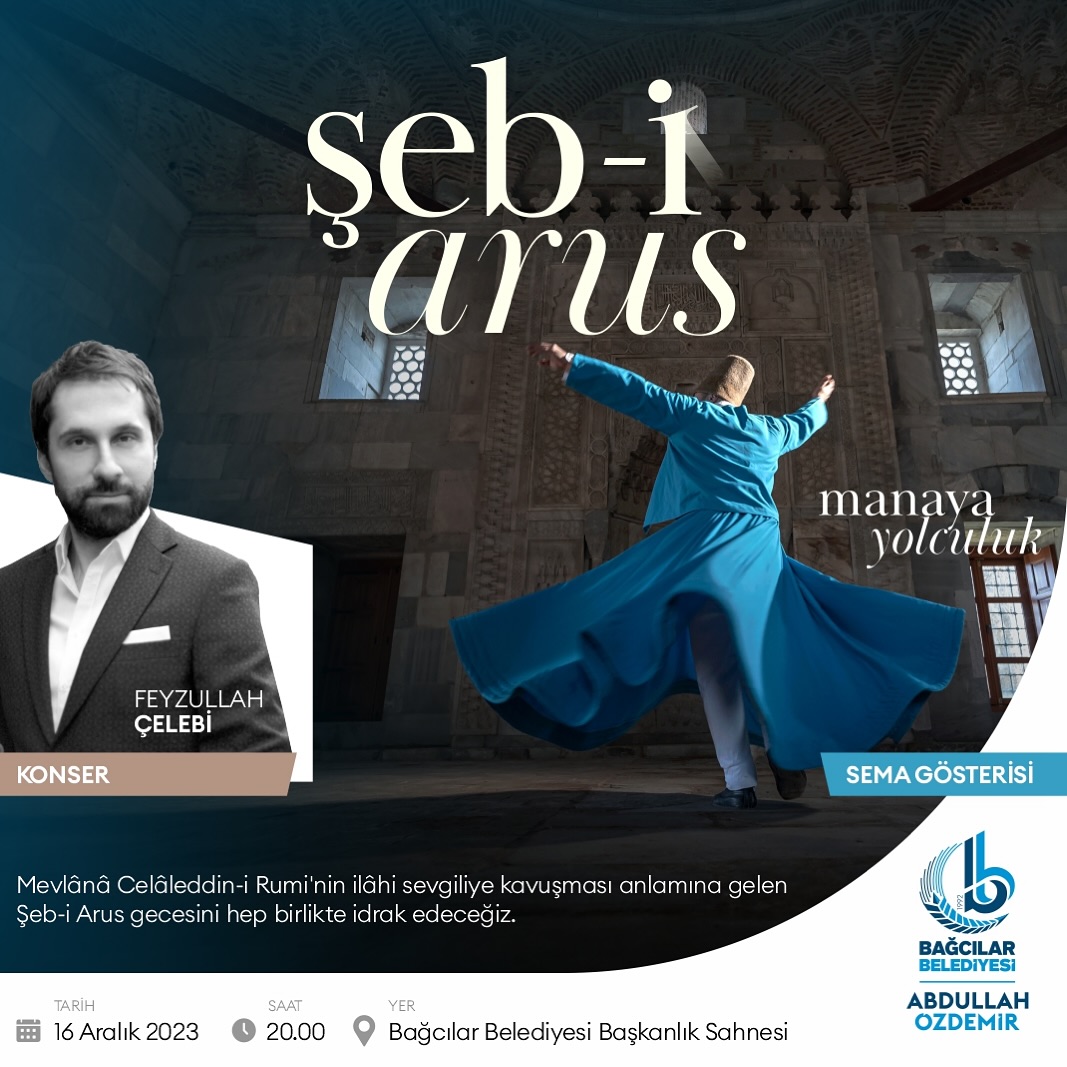 Bağcılar Belediyesi - Şeb-i Arus Manaya Yolculuk  Konser & Sema Gösterisi
