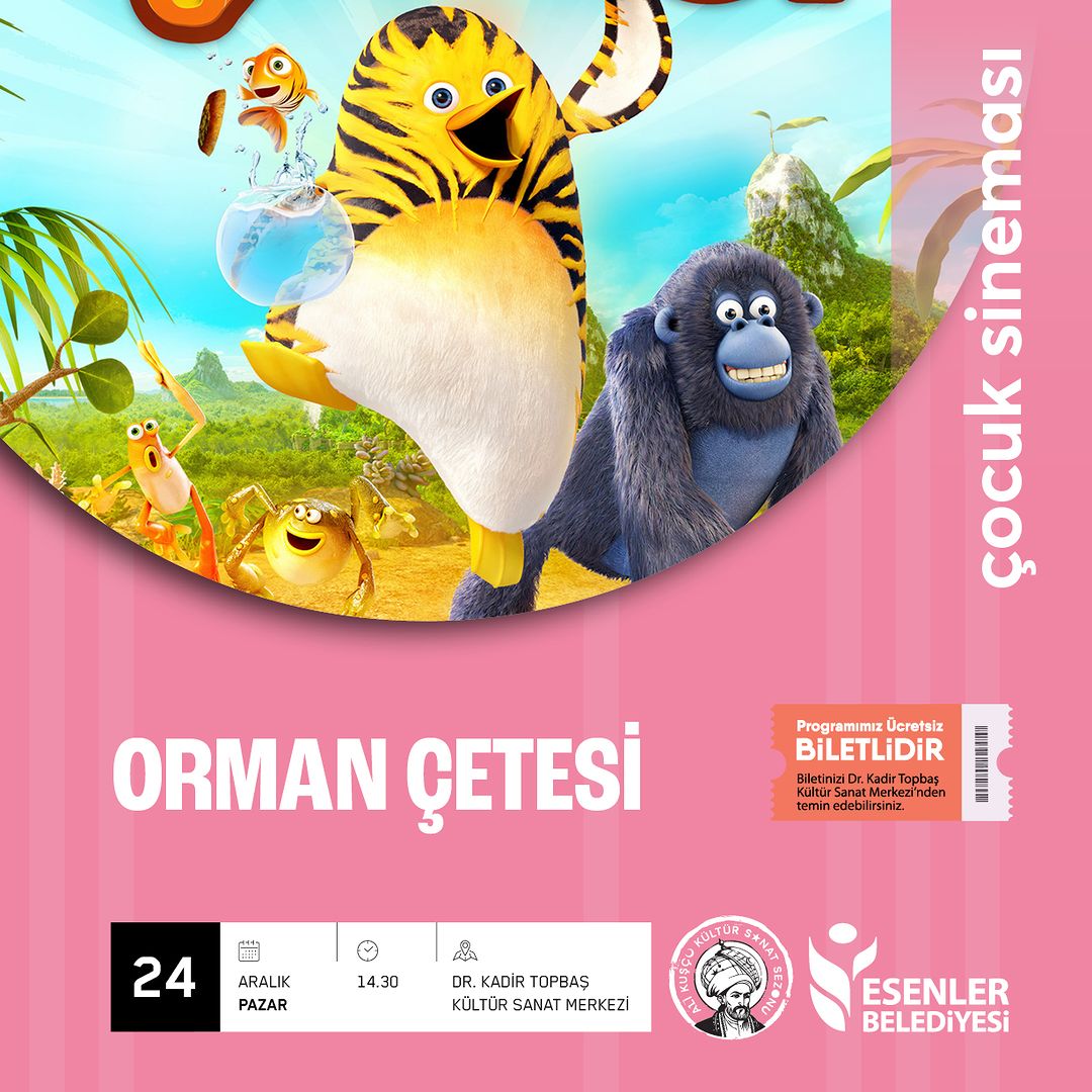 Esenler Belediyesi - "Orman Çetesi" Çocuk Sineması