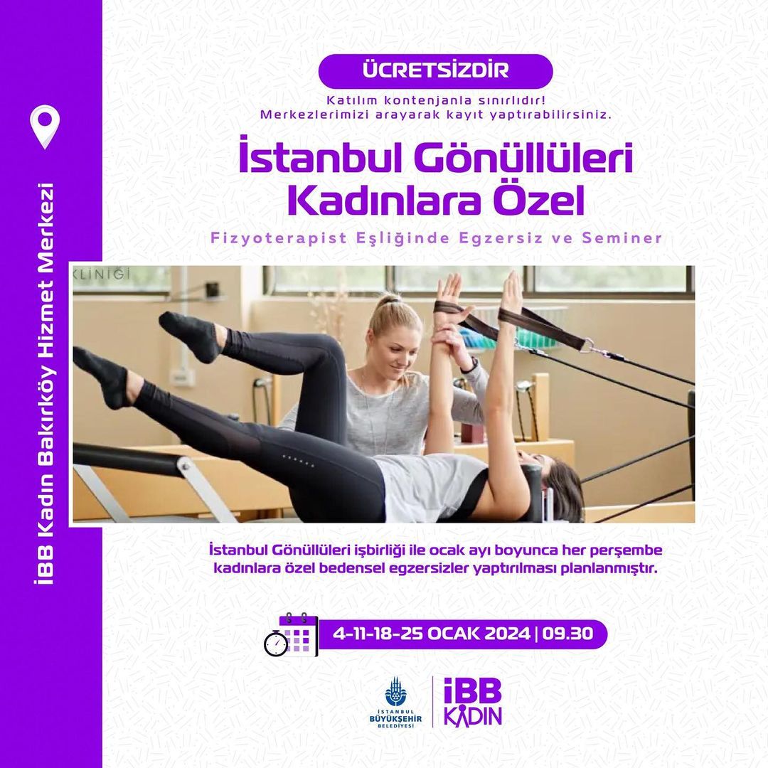 İBB Kadın Bakırköy Hizmet Merkezi - İstanbul Gönüllüleri Kadınlara Özel Fizyoterapist Eşliğinde Egzersiz ve Seminer