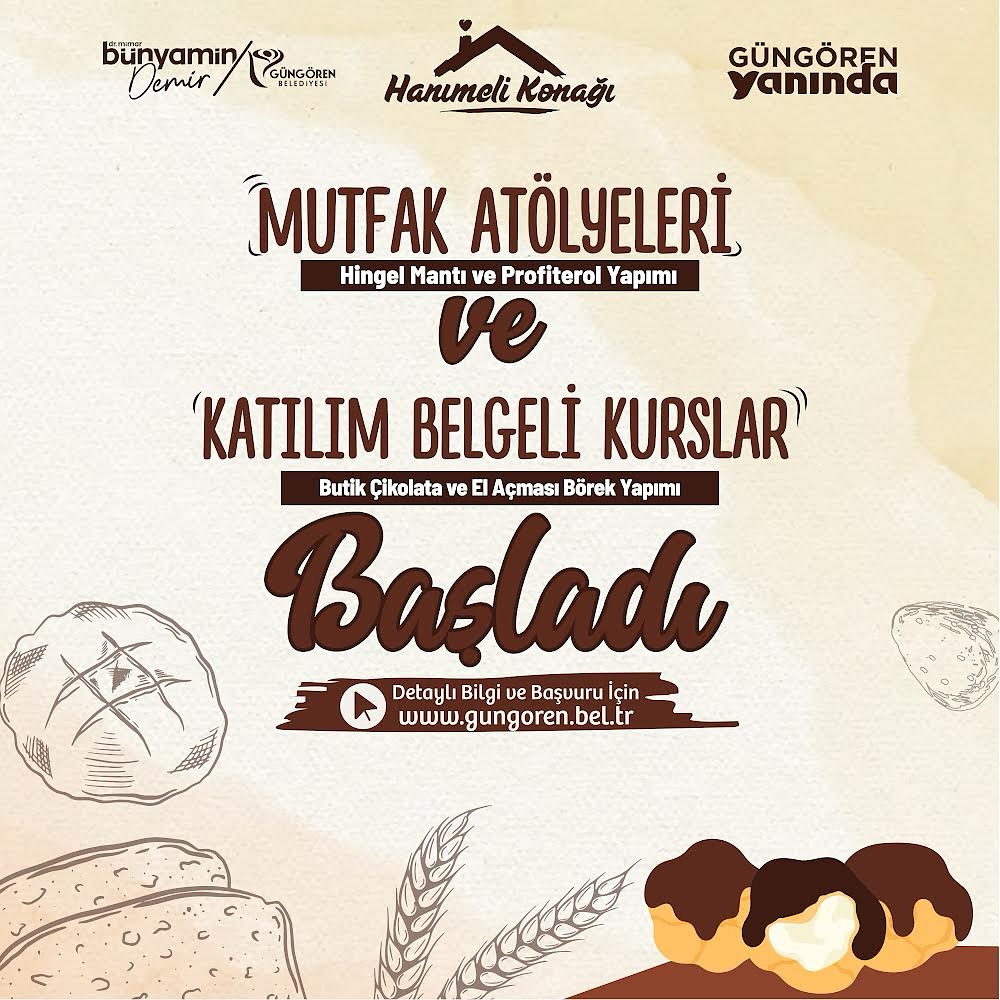 Güngören Belediyesi - Mutfak Atölyeleri ve Katılım Belgeli Kurslar