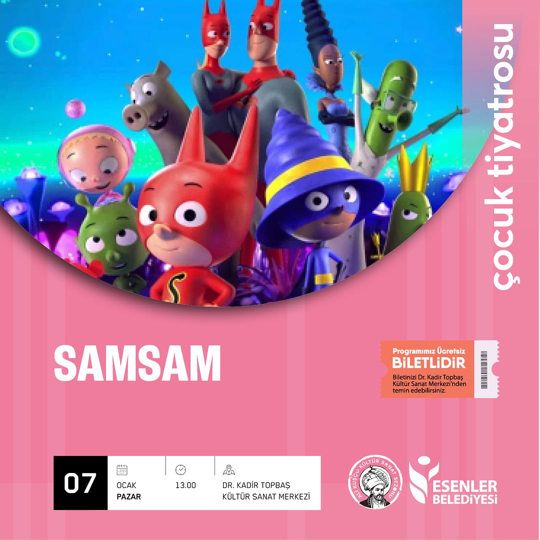 Esenler Belediyesi - "Samsam" Çocuk Tiyatrosu