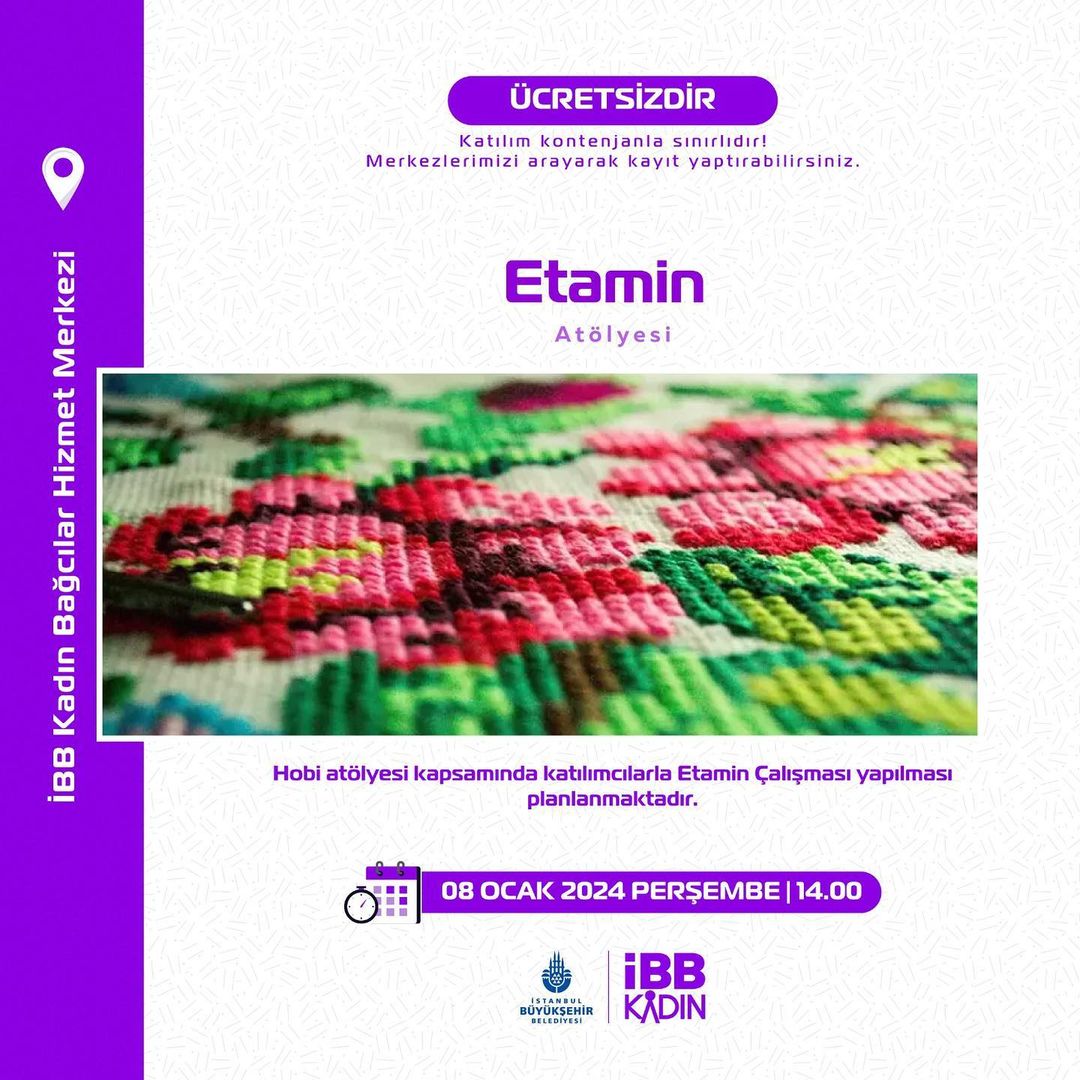 İBB Kadın Bağcılar Hizmet Merkezi - Etamin Atölyesi 