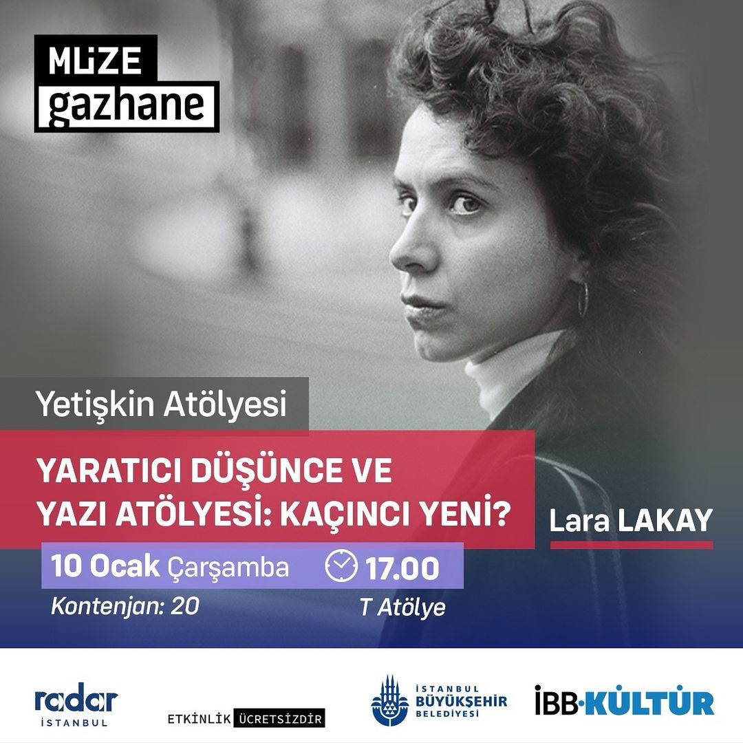 Müze Gazhane - Yaratıcı Düşünce ve Yazı Atölyesi: Kaçıncı Yeni?
