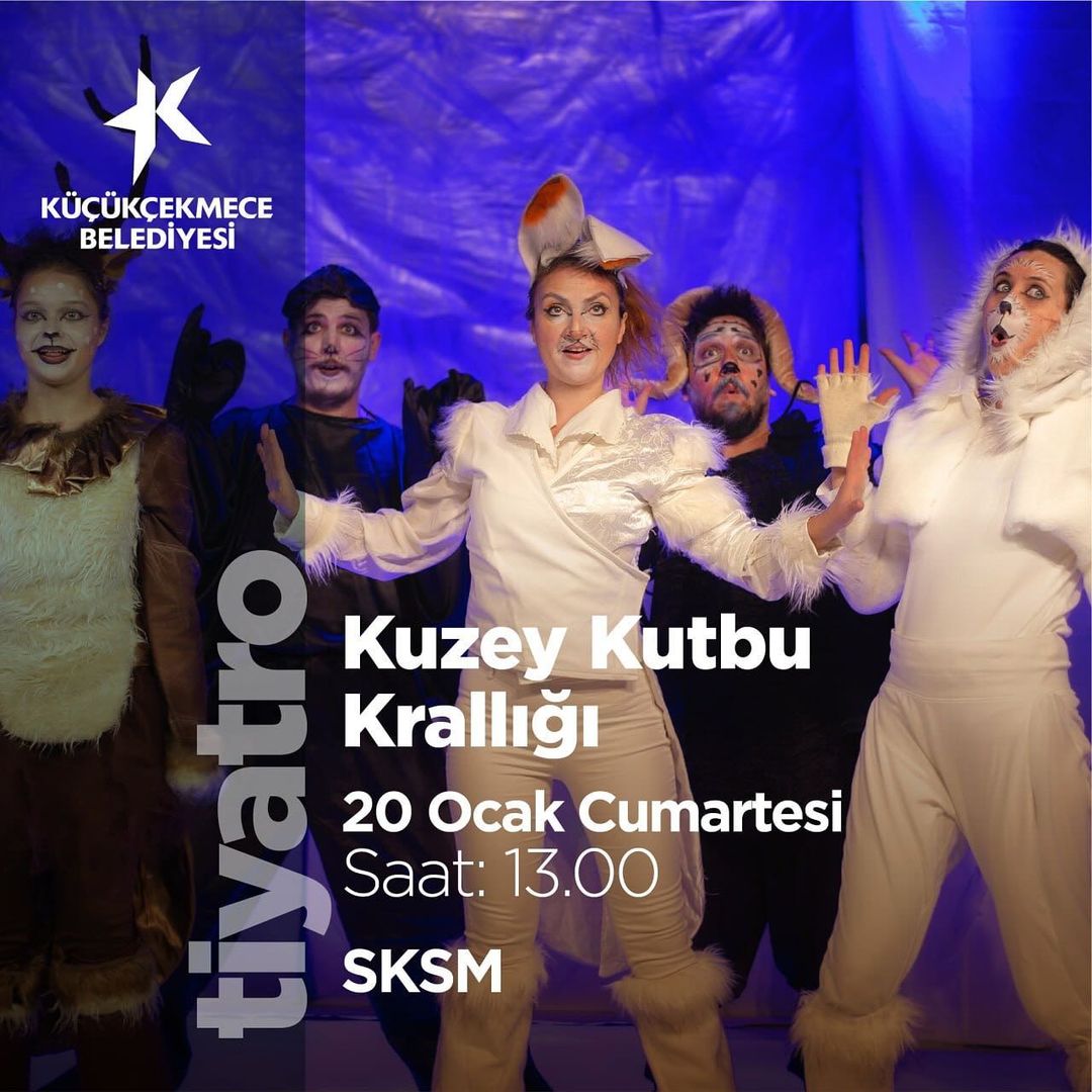 Küçükçekmece Belediyesi - Kuzey Kutbu Krallığı, Tiyatro