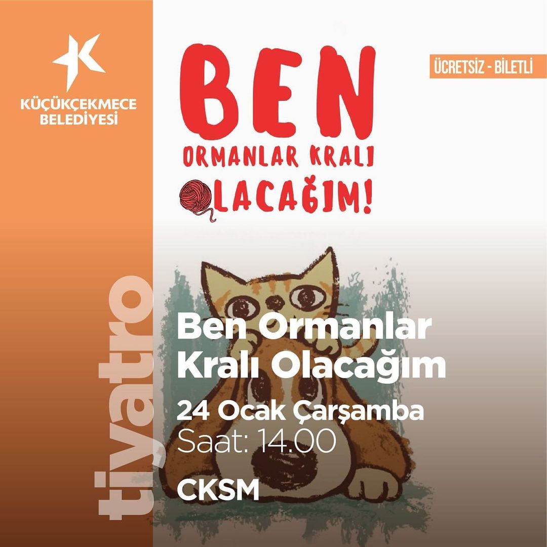 Küçükçekmece Belediyesi - Ben Ormanlar Kralı Olacağım, Çocuk Tiyatrosu