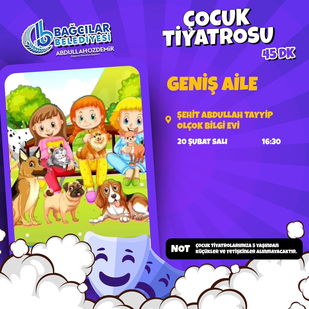 Bağcılar Belediyesi - Çocuk Tiyatrosu "Geniş Aile"