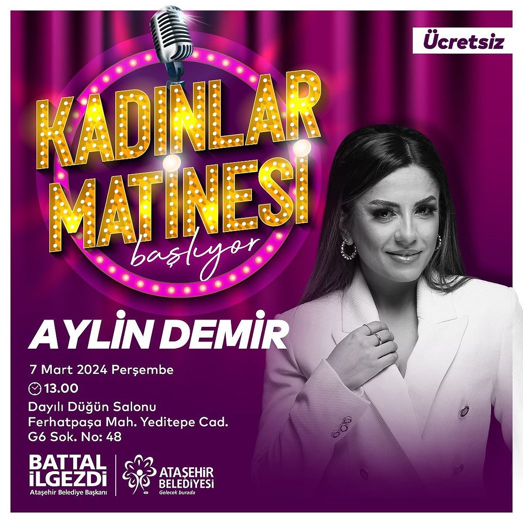 Ataşehir Belediyesi - Kadınlar Matinesi "Aylin Demir"