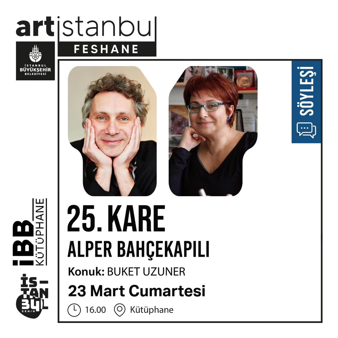 Artİstanbul Feshane  - 25.Kare Söyleşileri " Buket Uzuner"