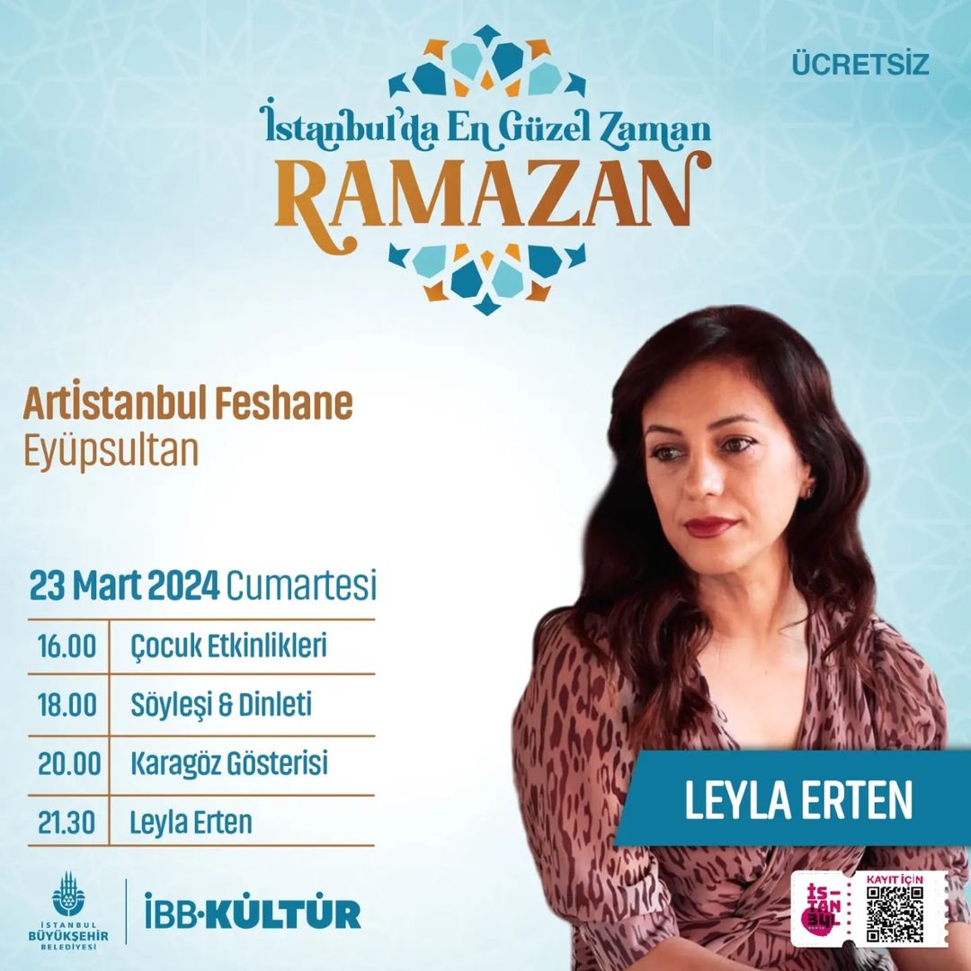 Artİstanbul Feshane  - Ramazana Özel Etkinlikleri "Leyla Erten"