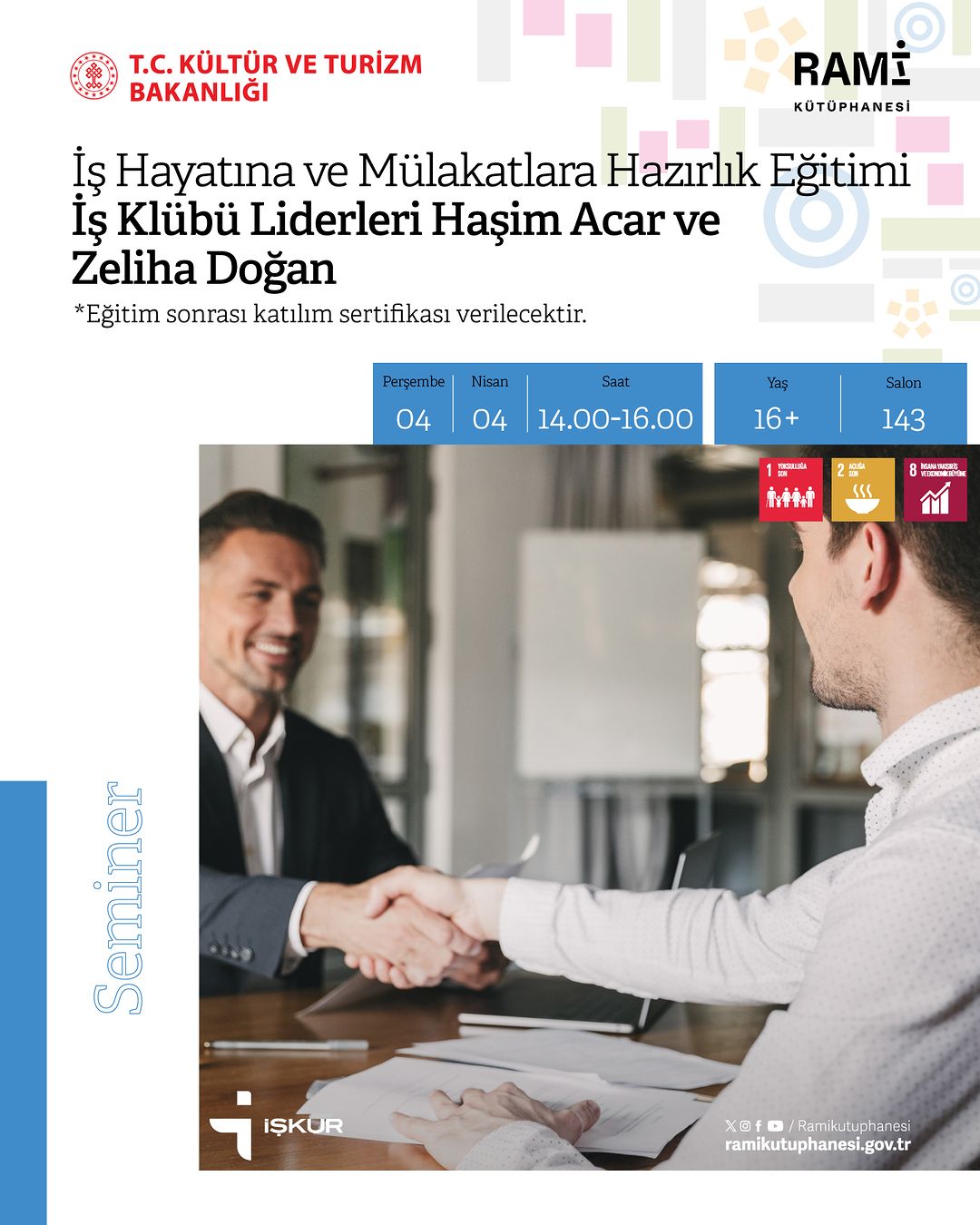 Rami Kütüphanesi - İş Hayatına ve Mülakatlara Hazırlık Eğitimi Semineri: Haşim Acar, Zeliha Doğan