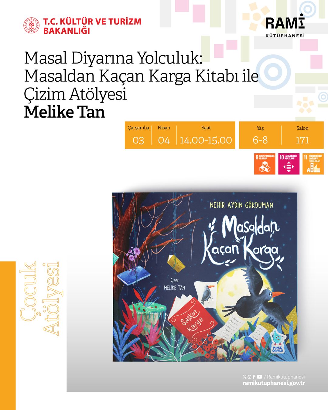 Rami Kütüphanesi - Masal Diyarına Yolculuk: Masaldan Kaçan Karga Kitabı ile Çizim Çocuk Atölyesi: Melike Tan