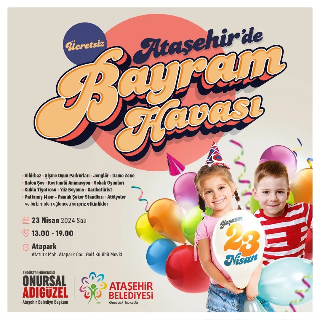 Ataşehir Belediyesi -  23 Nisan Ulusal Egemenlik ve Çocuk Bayramı