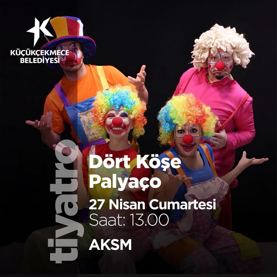 Küçükçekmece Belediyesi - Dört Köşe Palyaço Tiyatrosu