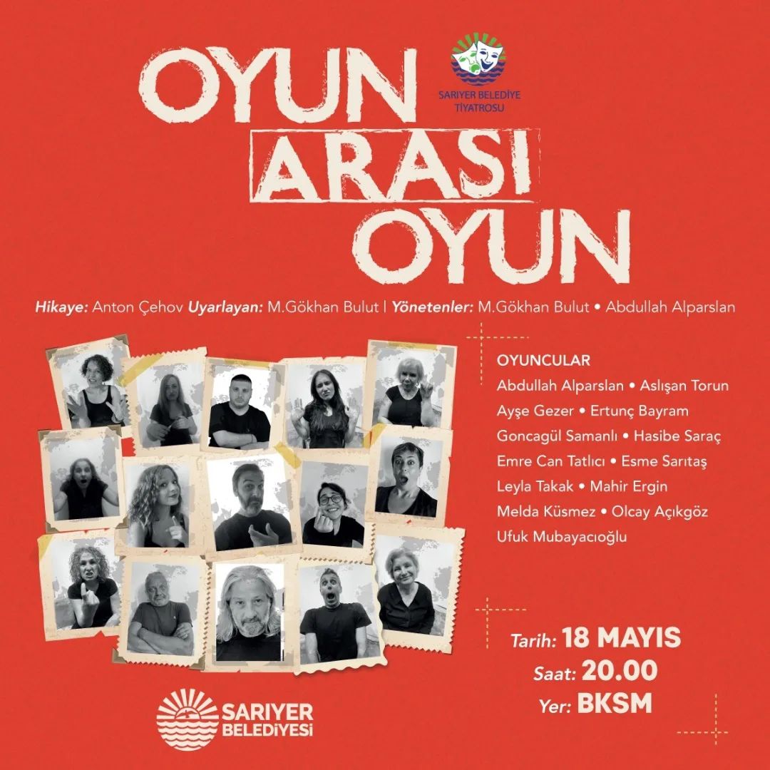 Sarıyer Kültür Sanat - "Oyun Arası Oyun" Tiyatrosu