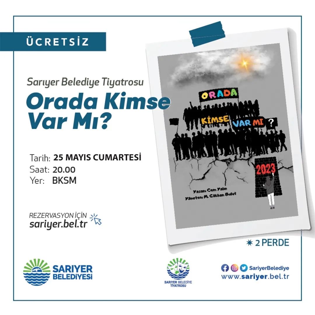 Sarıyer Kültür Sanat - "Orada Kimse Var Mı?" Tiyatrosu