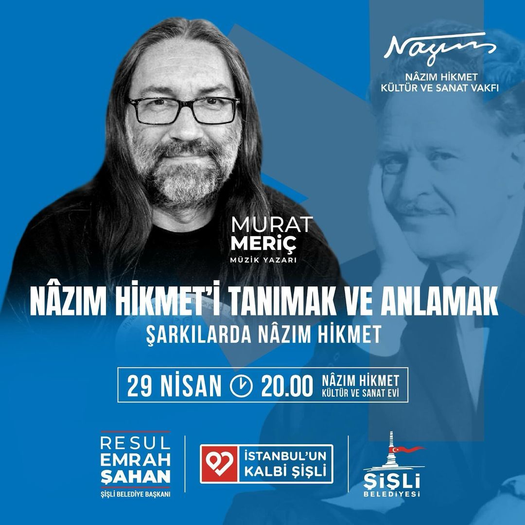 “Nâzım Hikmet’i Tanımak ve Anlamak” edebiyat söyleşileri devam ediyor.
