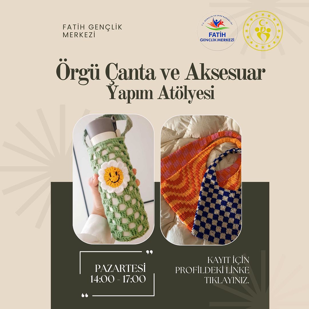 Fatih Belediyesi - Örgü Çanta ve Aksesuar Yapım Atölyesi