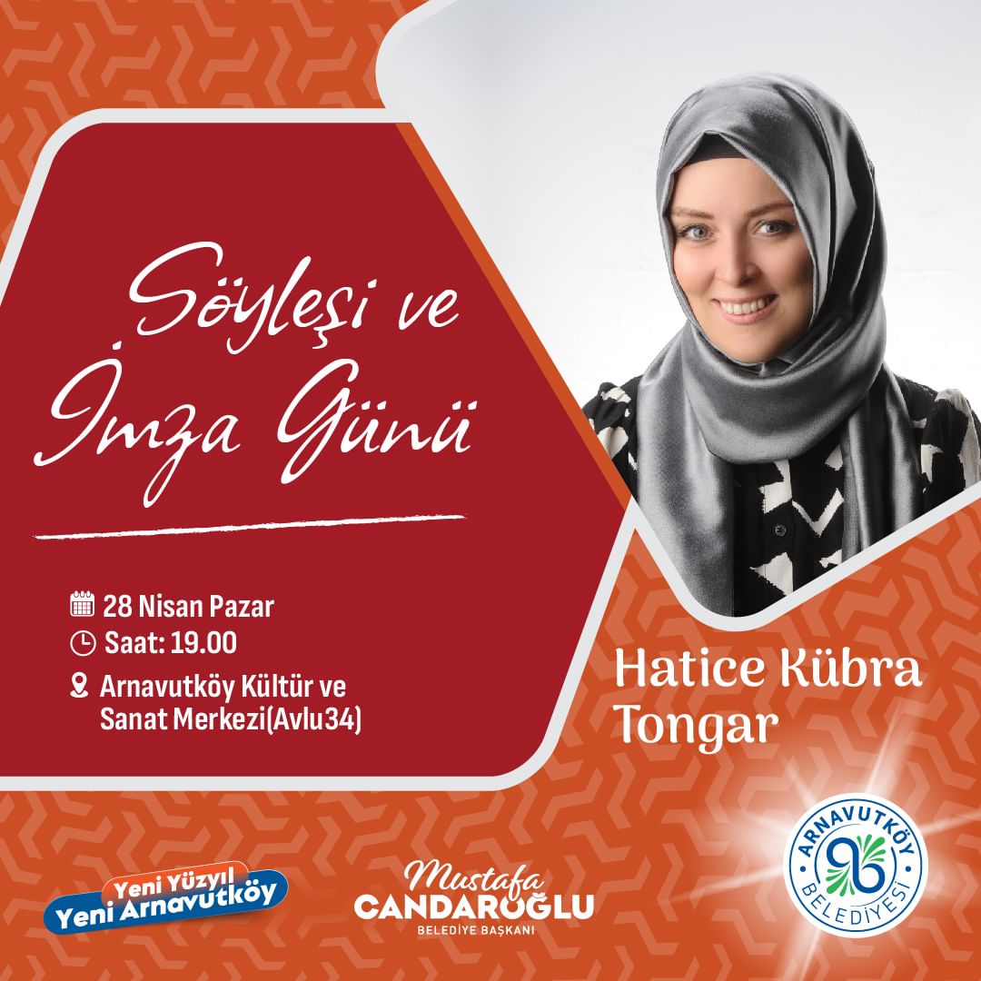Arnavutköy Belediyesi - Söyleşi ve İmza Günü "Hatice Kübra Tongar"