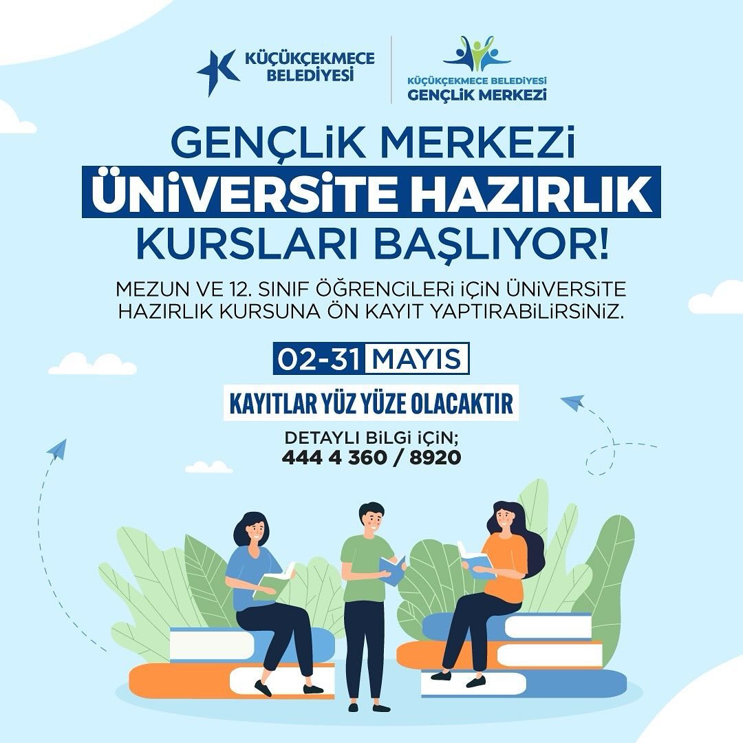 Küçükçekmece Belediyesi - 2024-2025 Eğitim Öğretim Yılı Üniversite Hazırlık Kursu Ön Kayıt Başvuruları