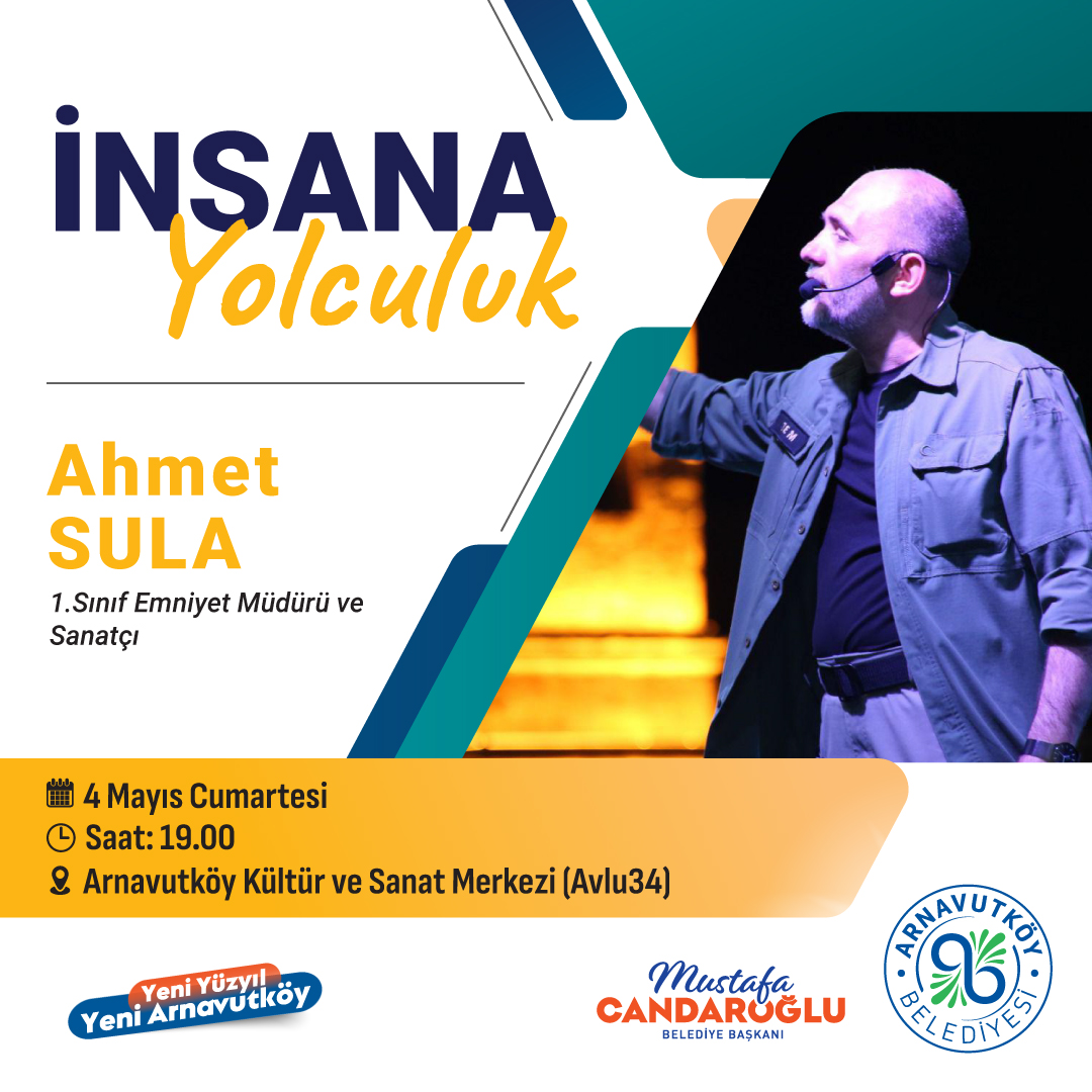 Arnavutköy Belediyesi - Ahmet Sula'nın Katılımı "İnsana Yolculuk" Söyleşisi