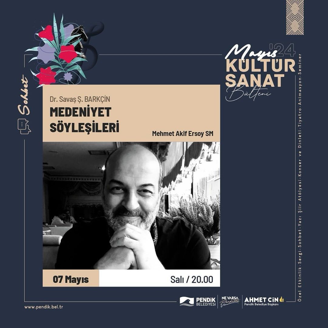 Pendik Kültür Sanat - Medeniyet Söyleşileri Sohbeti: Dr. Savaş Ş. Barkçin