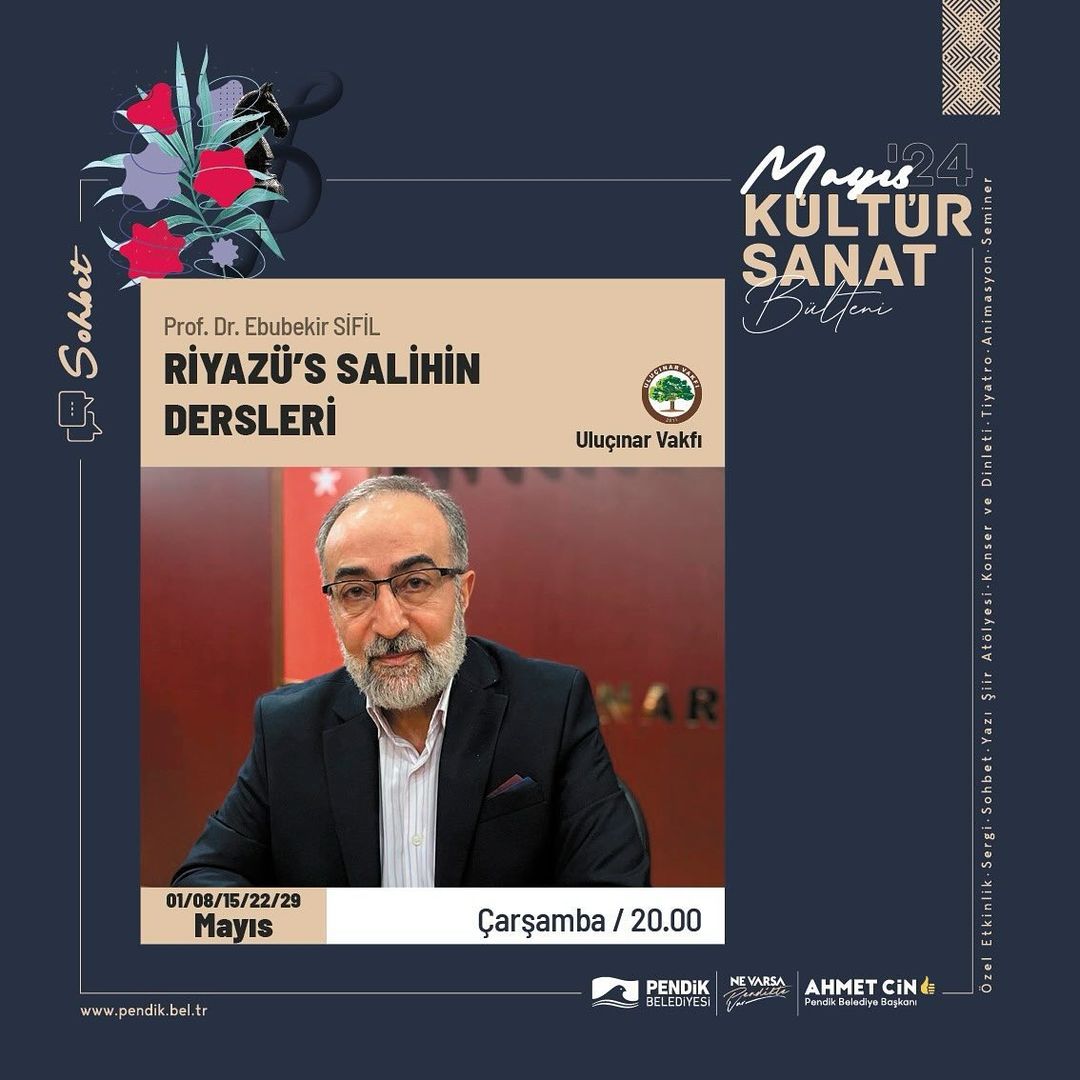 Pendik Kültür Sanat - Riyazü's Salihin Dersleri Sohbeti: Prof. Dr. Ebubekir Sifil