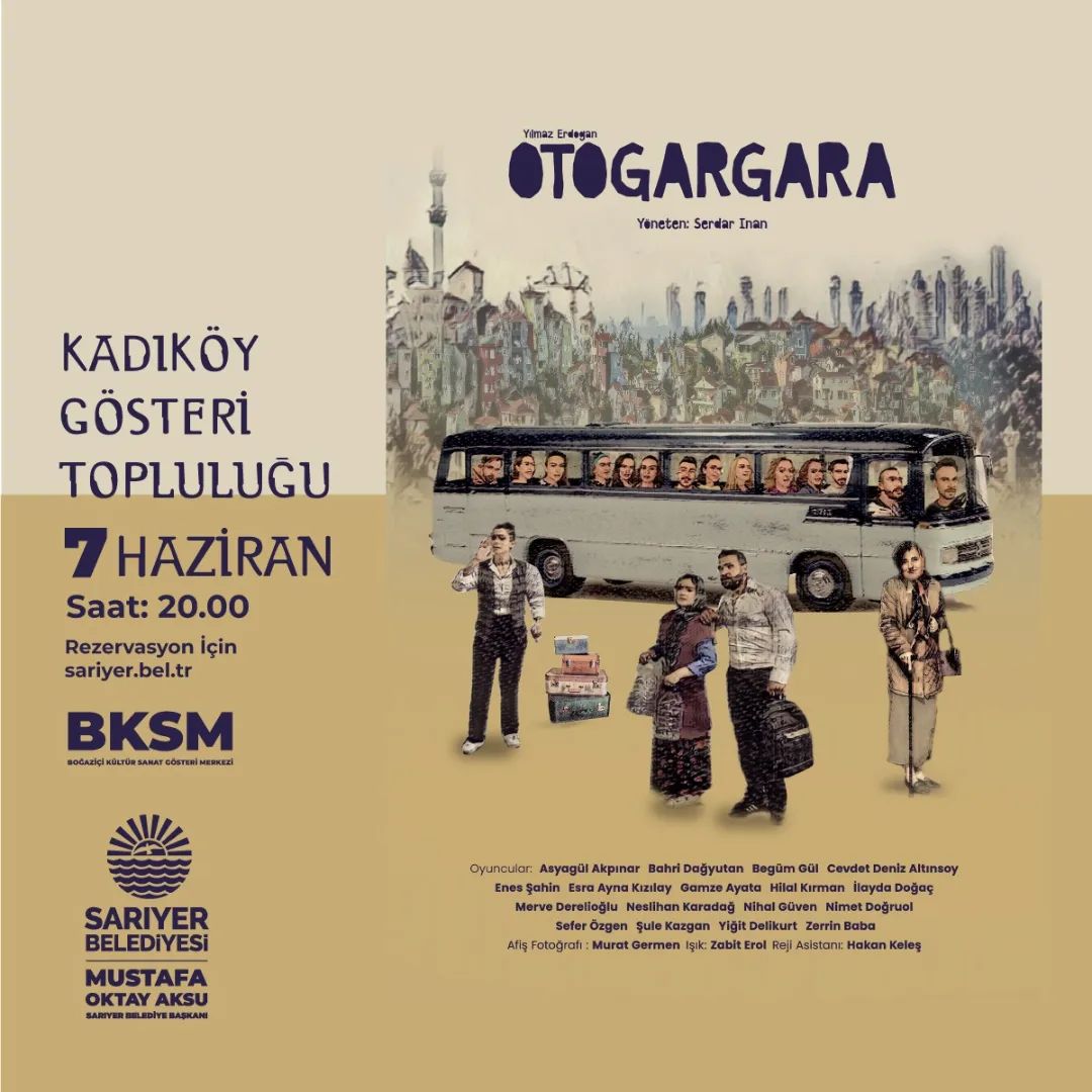 Sarıyer Kültür Sanat - Otogargara Oyunu