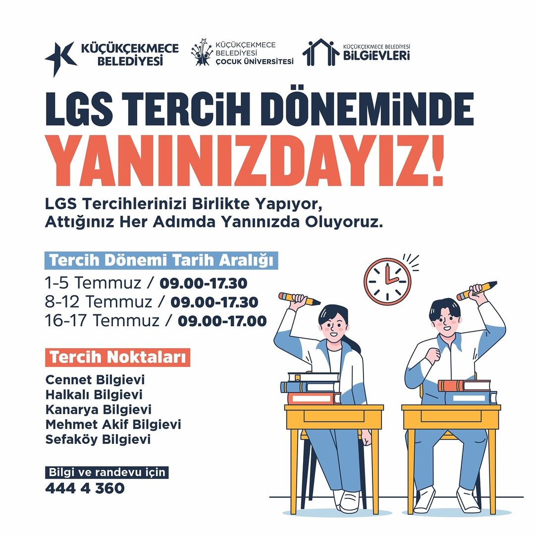 Küçükçekmece Belediyesi - LGS Tercih Dönemi Yardımı