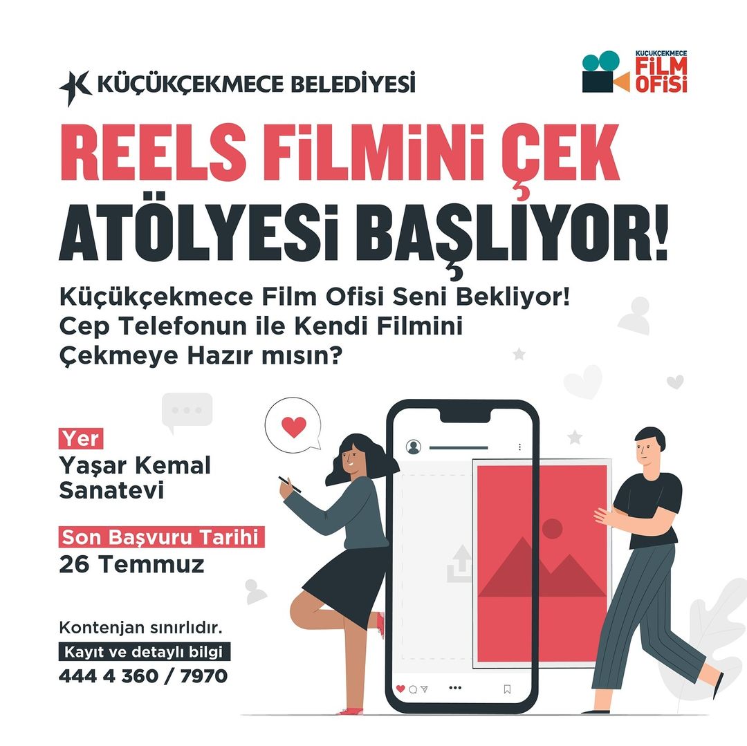 Küçükçekmece Belediyesi - "Reels Filmini Çek" Atölyesi