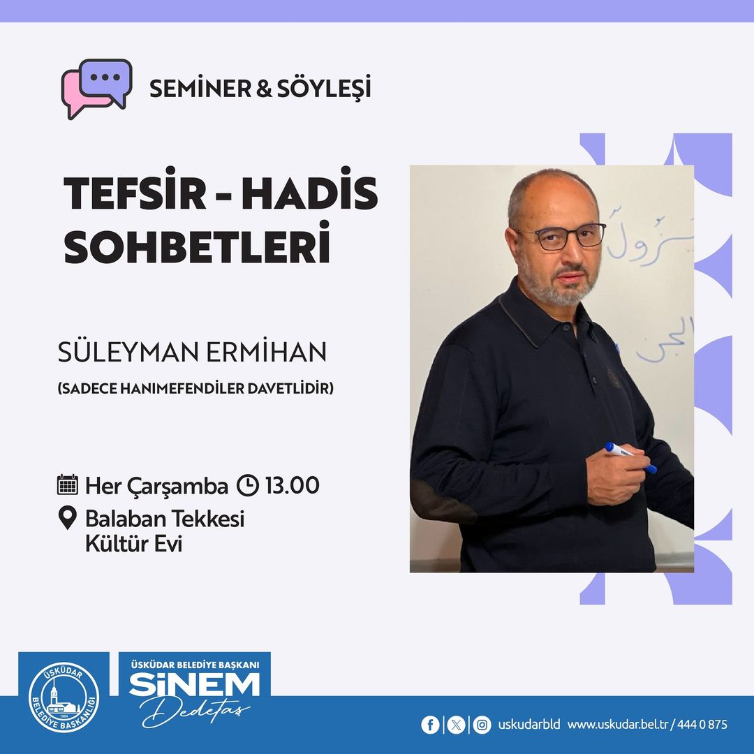 Üsküdar Kültür Sanat - Tefsir - Hadis Sohbetleri: Süleyman Ermihan