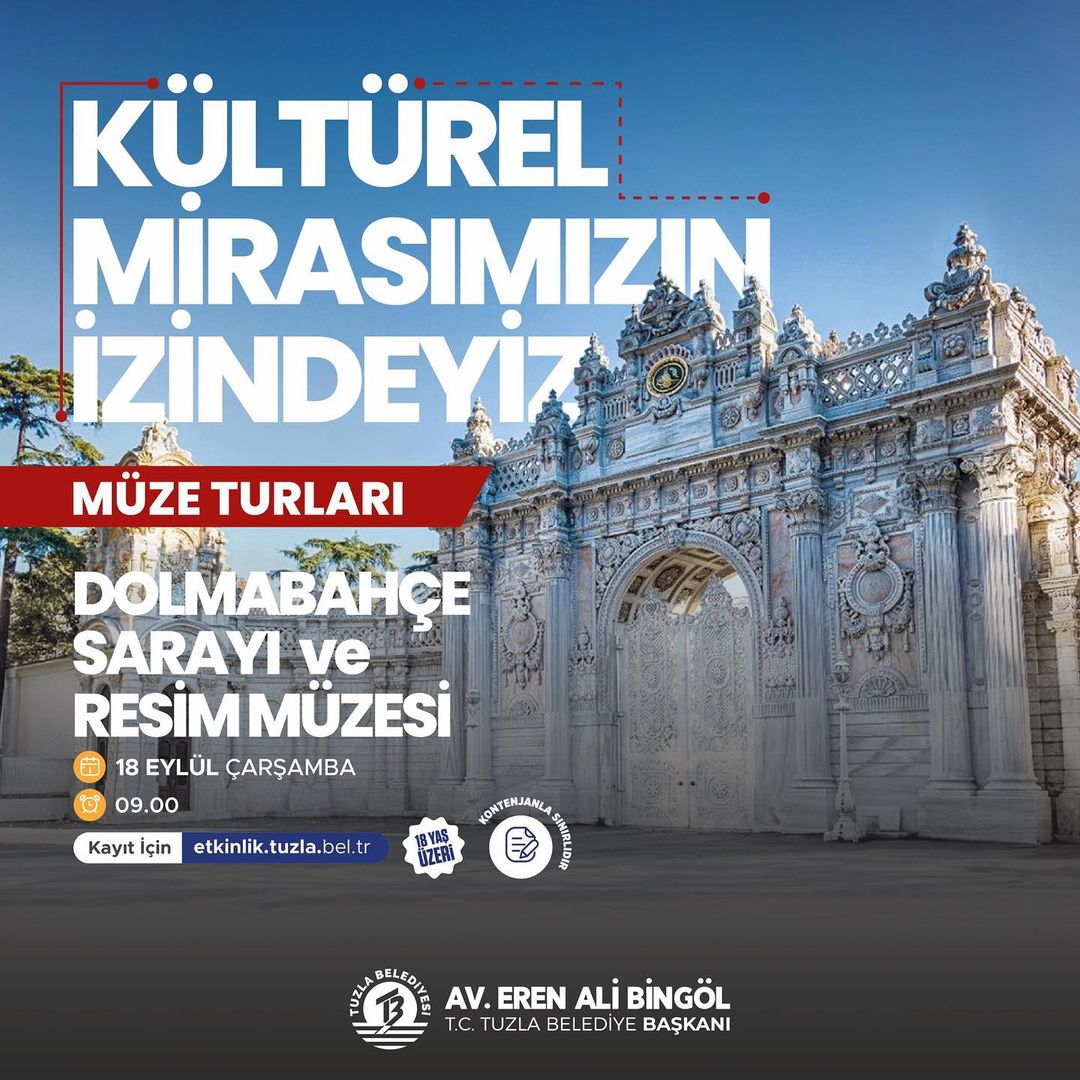 Tuzla Kültür Sanat - Müze Turları: Dolmabahçe Sarayı ve Resim Müzesi 