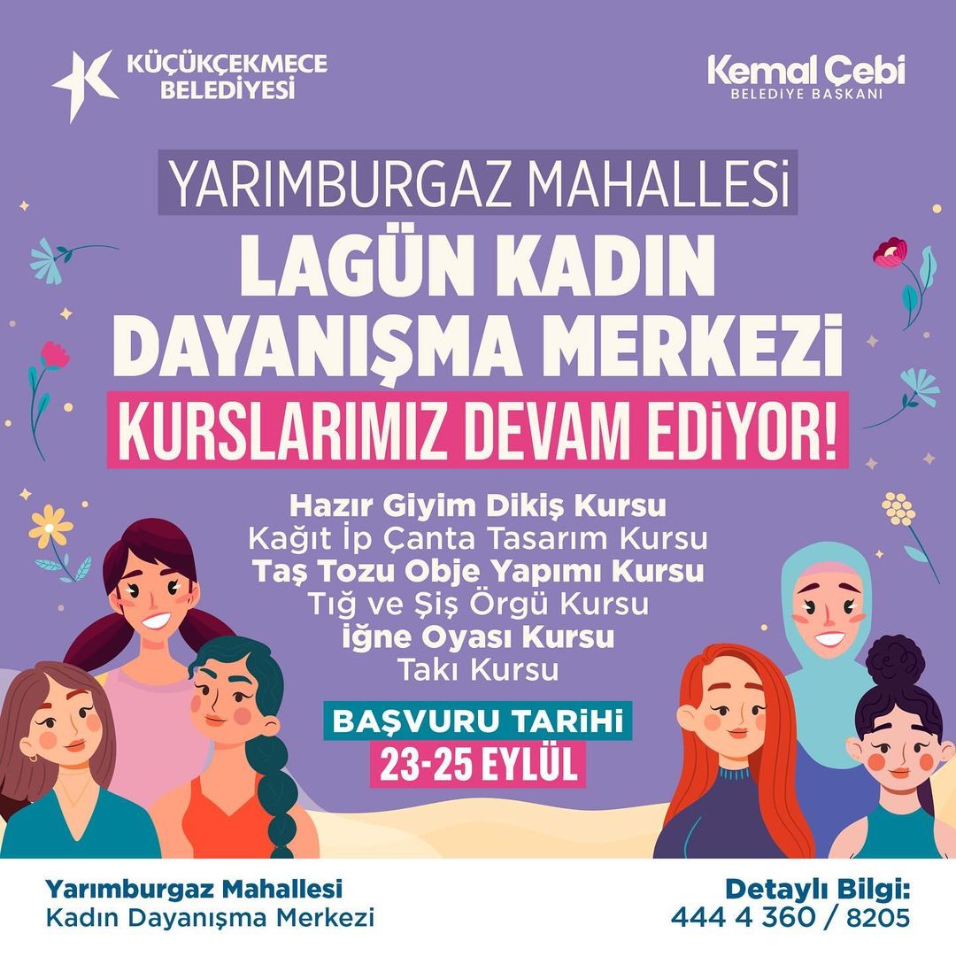 Küçükçekmece Belediyesi - Yarımburgaz Mahallesi Lagün Kadın Dayanışma Merkezi Kursları