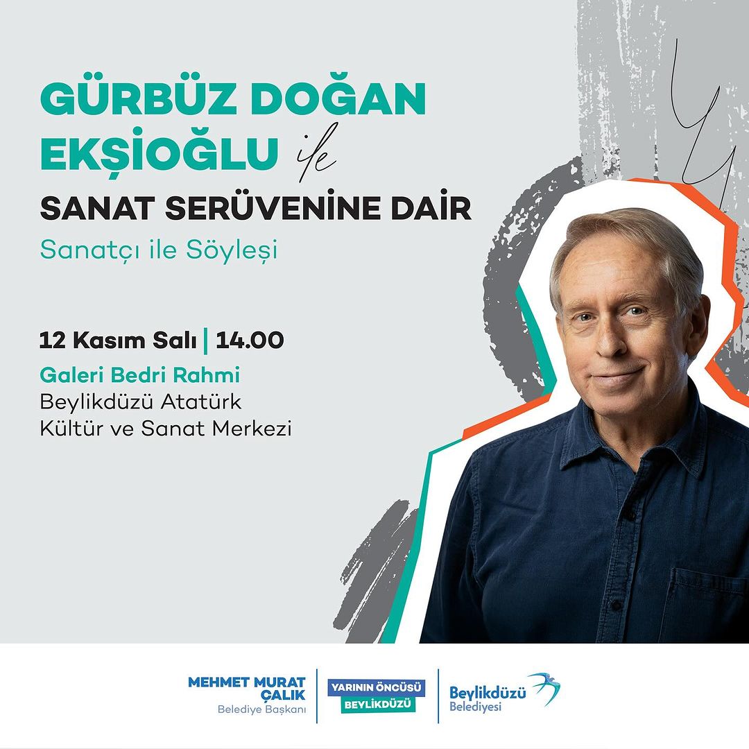 Beylikdüzü Kültür Sanat - Sanat Serüvenine Dair Sanatçı ile Söyleşi: Gürbüz Doğan Ekşioğlu